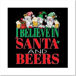 Funny I Believe In Santa and Beers Christmas Cheers Xmas Gnomes Office Party Posters and Art